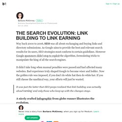 THE SEARCH EVOLUTION: LINK BUILDING TO LINK EARNING