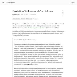 Evolution "failure mode": chickens - LessWrong