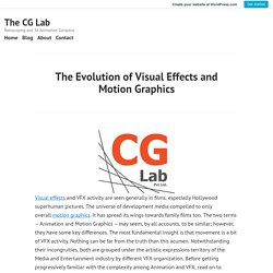 The Evolution of Visual Effects and Motion Graphics – The CG Lab