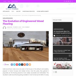 The Evolution of Engineered Wood Flooring
