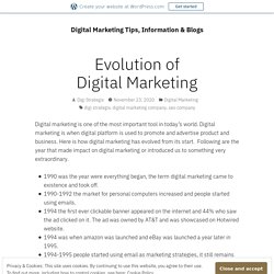 Evolution of Digital Marketing – Digital Marketing Tips, Information & Blogs