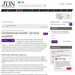 L'évolution du marché : du local au global - Les adservers en France