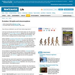 Evolution: 24 myths and misconceptions - life - 16 April 2008