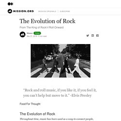 The Evolution of Rock. From The King of Rock’n’Roll Onward