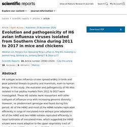 SCIENTIFIC REPORTS 25/11/20 Evolution and pathogenicity of H6 avian influenza viruses isolated from Southern China during 2011 to 2017 in mice and chickens