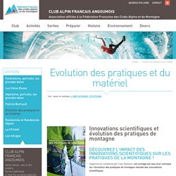 Evolution des pratiques et du matériel, Club Alpin Français d'Angoulême