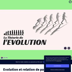 Evolution et relation de parenté entre les êtres vivants par sylviefetiche sur Genially