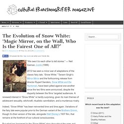The Evolution of Snow White: ‘Magic Mirror, on the Wall, Who Is the Fairest One of All?’