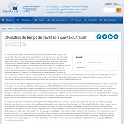 L'évolution du temps de travail et la qualité du travail
