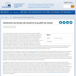 L'évolution du temps de travail et la qualité du travail