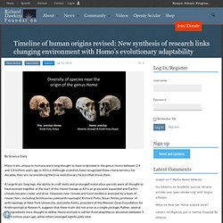 Timeline of human origins revised: New synthesis of research links changing environment with Homo’s evolutionary adaptability