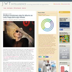 Another evolutionary step for albums as Lady Gaga plans app release