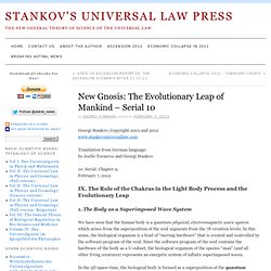 New Gnosis: The Evolutionary Leap of Mankind – Serial 10 - Stankov's Universal Law Press