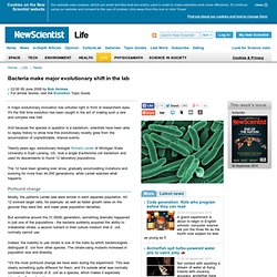 Bacteria make major evolutionary shift in the lab - life - 09 June 2008