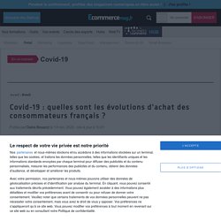 Covid-19 : quelles sont les évolutions d'achat des consommateurs français ?