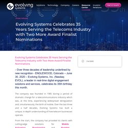 Evolving Systems Celebrates 35 Years Serving the Telecoms Industry with Two More Award Finalist Nomi