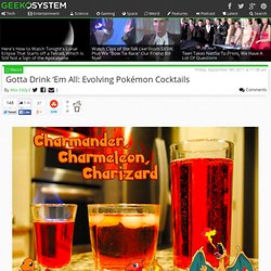 Cocktails Inspired by Evolutionary Stages of Pokémon
