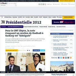 Pour le CNT libyen, la note évoquant un soutien de Kadhafi à Sarkozy est "fabriquée"