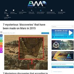 EWAO 7 mysterious ‘discoveries’ that have been made on Mars in 2015