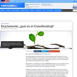 Exactamente, ¿qué es el Crowdfunding?