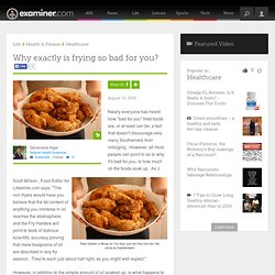 Why exactly is frying so bad for you? - National natural health