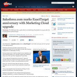 Salesforce.com marks ExactTarget anniversary with Marketing Cloud upgrade