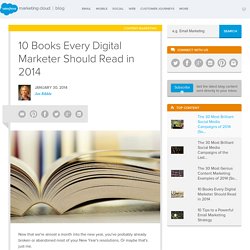 The ExactTarget Blog 10 Books Every Digital Marketer Should Read in 2014