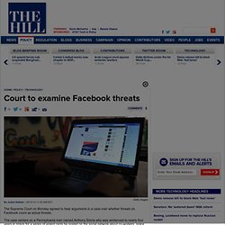 Court to examine Facebook threats