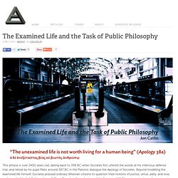 The Examined Life & the Task of Public Philosophy