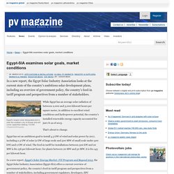 Egypt-SIA examines solar goals, market conditions: pv-magazine