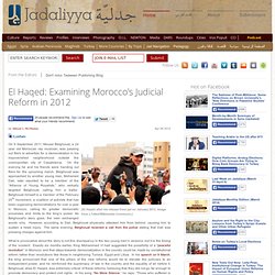 El Haqed: Examining Morocco's Judicial Reform in 2012