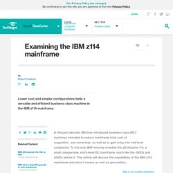 Examining the IBM z114 mainframe