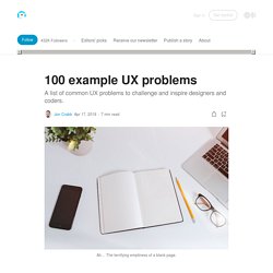 100 example UX problems - UX Collective