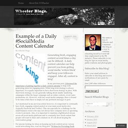 Example of a Daily #SocialMedia Content Calendar « Wheeler Blogs.