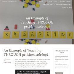 An Example of Teaching THROUGH problem solving?