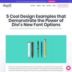 5 Cool Design Examples that Demonstrate the Power of Divi’s New Font Options