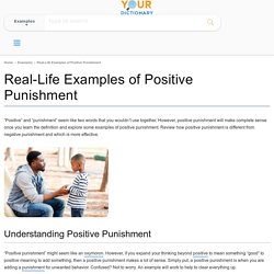 Real-Life Examples of Positive Punishment
