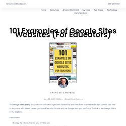 101 Examples of Google Sites Websites (For Educators) - Mr. Campbell Rocks