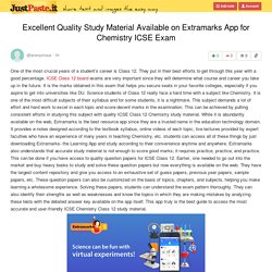 Excellent Quality Study Material Available on Extramarks App for Chemistry ICSE Exam