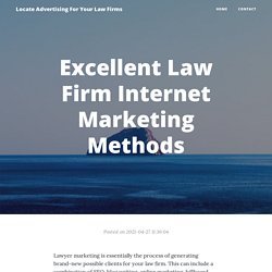 Excellent Law Firm Internet Marketing Methods