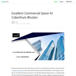 Excellent Commercial Space At Cyberthum Bhutani