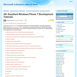 30+ Excellent Windows Phone 7 Development Tutorials - Microsoft Lebanon's Official Blog