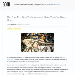 The Four Excellent Environmental Films That Got Oscar Nods - Environment