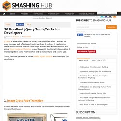 20 Excellent jQuery Tools/Tricks for Developers