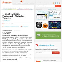 50 Excellent Digital Photography Photoshop Tutorials - Smashing Magazine