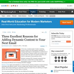 Three Excellent Reasons for Adding Dynamic Content to Your Next Email