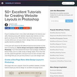 50+ Excellent Tutorials for Creating Website Layouts in Photoshop - Vandelay Design