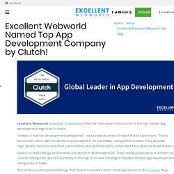 Excellent Webworld Top App Development Company by Clutch!