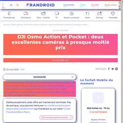 DJI Osmo Action et Pocket : deux excellentes caméras à presque moitié prix