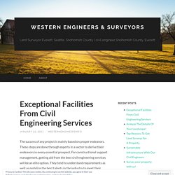 Exceptional Facilities From Civil Engineering Services